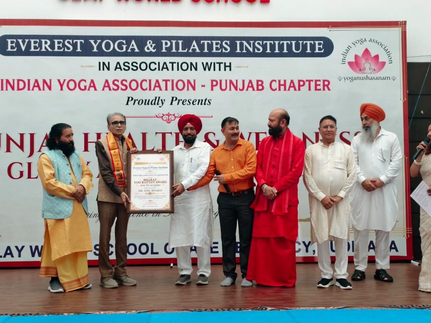 Punjab Health And Wellness Awards, Ludhiana News, Everest Yoga And Pilates Institute, Sanjeev Tyagi, Kavita Tyagi, Indian Yoga Association Punjab, Clay World School, Daljit Singh Grewal Bhola, Yoga Awards, Bharat Yog Rattan, Punjab Rattan, Yog Rattan, Yog Gaurav Samman, Health And Wellness, Punjab News